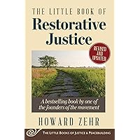 Little Book of Restorative Justice: Revised and Updated (Justice and Peacebuilding) Little Book of Restorative Justice: Revised and Updated (Justice and Peacebuilding) Paperback Kindle Audible Audiobook Hardcover