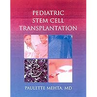 Pediatric Stem Cell Transplantation Pediatric Stem Cell Transplantation Hardcover