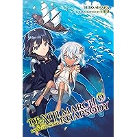 Death March to the Parallel World Rhapsody, Vol. 9 (light novel) (Death March to the Parallel World Rhapsody (light novel)) Death March to the Parallel World Rhapsody, Vol. 9 (light novel) (Death March to the Parallel World Rhapsody (light novel)) Kindle Paperback