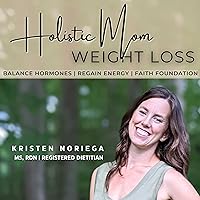 Holistic Mom Weight Loss | Holistic Health, Hormonal Balance, Exercise Weight Management, Lose Weight FAST, Baby Weight Nutritionist, Natural Weight Loss