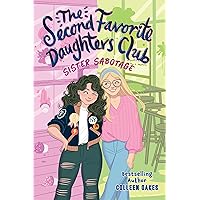 The Second Favorite Daughters Club 1: Sister Sabotage The Second Favorite Daughters Club 1: Sister Sabotage Hardcover Kindle