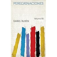 Peregrinaciones (Spanish Edition) Peregrinaciones (Spanish Edition) Kindle Hardcover Paperback