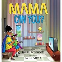 Mama Can You? Mama Can You? Hardcover Paperback