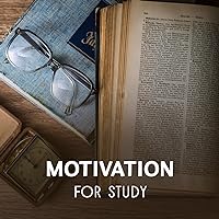 Motivation for Study – Peaceful Music Which Help You Concentrate and Focus on Learning, Train Your Brain and Memory, Increase Knowledge Motivation for Study – Peaceful Music Which Help You Concentrate and Focus on Learning, Train Your Brain and Memory, Increase Knowledge MP3 Music