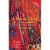 Colloquial Spanish of Latin America (Colloquial Series (Book Only))