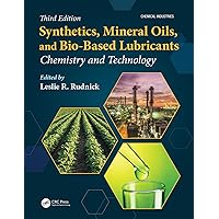 Synthetics, Mineral Oils, and Bio-Based Lubricants: Chemistry and Technology (Chemical Industries) Synthetics, Mineral Oils, and Bio-Based Lubricants: Chemistry and Technology (Chemical Industries) Kindle Hardcover