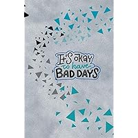 It's okay to have bad days: Let it all out