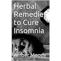 Herbal Remedies to Cure Insomnia