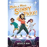 Make a Move, Sunny Park! Make a Move, Sunny Park! Hardcover Kindle Audible Audiobook Paperback