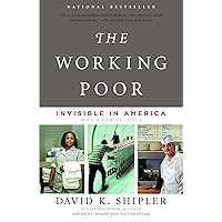 The Working Poor: Invisible in America The Working Poor: Invisible in America Paperback Audible Audiobook Kindle Hardcover Spiral-bound