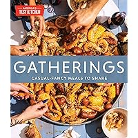 Gatherings: Casual-Fancy Meals to Share Gatherings: Casual-Fancy Meals to Share Hardcover Kindle Spiral-bound