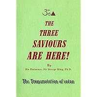 The Three Saviours Are Here The Three Saviours Are Here Kindle Paperback