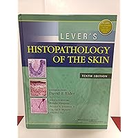 Lever's Histopathology of the Skin Lever's Histopathology of the Skin Hardcover