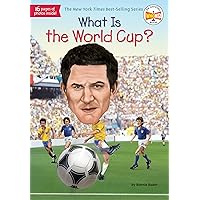 What Is the World Cup? (What Was?) What Is the World Cup? (What Was?) Paperback Kindle School & Library Binding