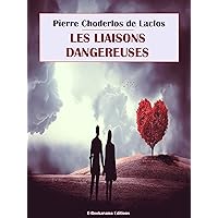 Les Liaisons dangereuses (French Edition) Les Liaisons dangereuses (French Edition) Kindle Audible Audiobook Hardcover Paperback Mass Market Paperback Audio CD Pocket Book