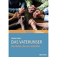 Das Vaterunser: Das Gebet, das uns verbindet Das Vaterunser: Das Gebet, das uns verbindet Pamphlet