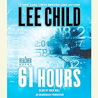61 Hours: Jack Reacher, Book 14 61 Hours: Jack Reacher, Book 14 Audible Audiobook Kindle Mass Market Paperback Hardcover Paperback Audio CD