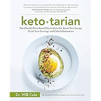 Ketotarian: The (Mostly) Plant-Based Plan to Burn Fat, Boost Your Energy, Crush Your Cravings, and Calm Inflammation: A Cookbook Ketotarian: The (Mostly) Plant-Based Plan to Burn Fat, Boost Your Energy, Crush Your Cravings, and Calm Inflammation: A Cookbook Kindle Spiral-bound Paperback MP3 CD