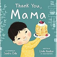 Thank You, Mama (Grey & Mama) Thank You, Mama (Grey & Mama) Hardcover Kindle