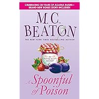 A Spoonful of Poison (Agatha Raisin Mysteries, No. 19): An Agatha Raisin Mystery A Spoonful of Poison (Agatha Raisin Mysteries, No. 19): An Agatha Raisin Mystery Kindle Audible Audiobook Paperback Hardcover Mass Market Paperback Audio CD