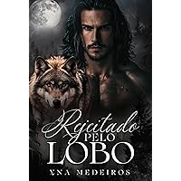 Rejeitado pelo lobo (Portuguese Edition) Rejeitado pelo lobo (Portuguese Edition) Kindle