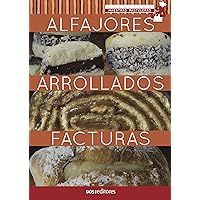 ALFAJORES - ARROLLADOS - FACTURAS: maestras pasteleras (APRENDIENDO A COCINAR - LA MAS COMPLETA COLECCION CON RECETAS SENCILLAS Y PRACTICAS PARA TODOS LOS GUSTOS nº 35) (Spanish Edition) ALFAJORES - ARROLLADOS - FACTURAS: maestras pasteleras (APRENDIENDO A COCINAR - LA MAS COMPLETA COLECCION CON RECETAS SENCILLAS Y PRACTICAS PARA TODOS LOS GUSTOS nº 35) (Spanish Edition) Kindle Paperback