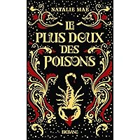 Le plus doux des poisons, T1 : Le plus doux des poisons (French Edition) Le plus doux des poisons, T1 : Le plus doux des poisons (French Edition) Kindle Paperback Pocket Book