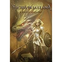 Nacida de la llama: (La senda de los dragones, Libro1) (Spanish Edition) Nacida de la llama: (La senda de los dragones, Libro1) (Spanish Edition) Kindle