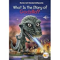 What Is the Story of Godzilla? What Is the Story of Godzilla? Paperback Audible Audiobook Kindle Hardcover
