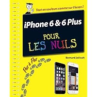 iPhone 6 et 6 Plus Pas à pas Pour les Nuls (French Edition) iPhone 6 et 6 Plus Pas à pas Pour les Nuls (French Edition) Kindle Hardcover