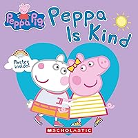 Peppa Pig: Peppa Is Kind Peppa Pig: Peppa Is Kind Paperback Kindle Audible Audiobook