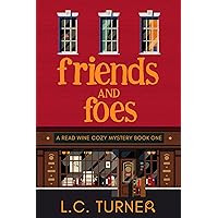 Friends and Foes: A Read Wine Bookstore Cozy Mystery Book 1 Friends and Foes: A Read Wine Bookstore Cozy Mystery Book 1 Kindle Audible Audiobook