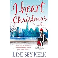 I Heart Christmas: a hilarious and heartwarming Christmas romance from the Sunday Times bestselling author (I Heart Series, Book 6) I Heart Christmas: a hilarious and heartwarming Christmas romance from the Sunday Times bestselling author (I Heart Series, Book 6) Kindle Audible Audiobook Hardcover Paperback Audio CD Multimedia CD