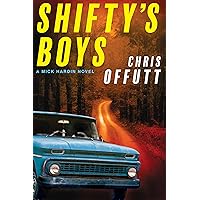 Shifty's Boys (The Mick Hardin Novels) Shifty's Boys (The Mick Hardin Novels) Kindle Audible Audiobook Paperback Hardcover Audio CD