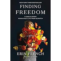 Finding Freedom: A Cook's Story; Remaking a Life from Scratch Finding Freedom: A Cook's Story; Remaking a Life from Scratch Hardcover Audible Audiobook Kindle Paperback Spiral-bound