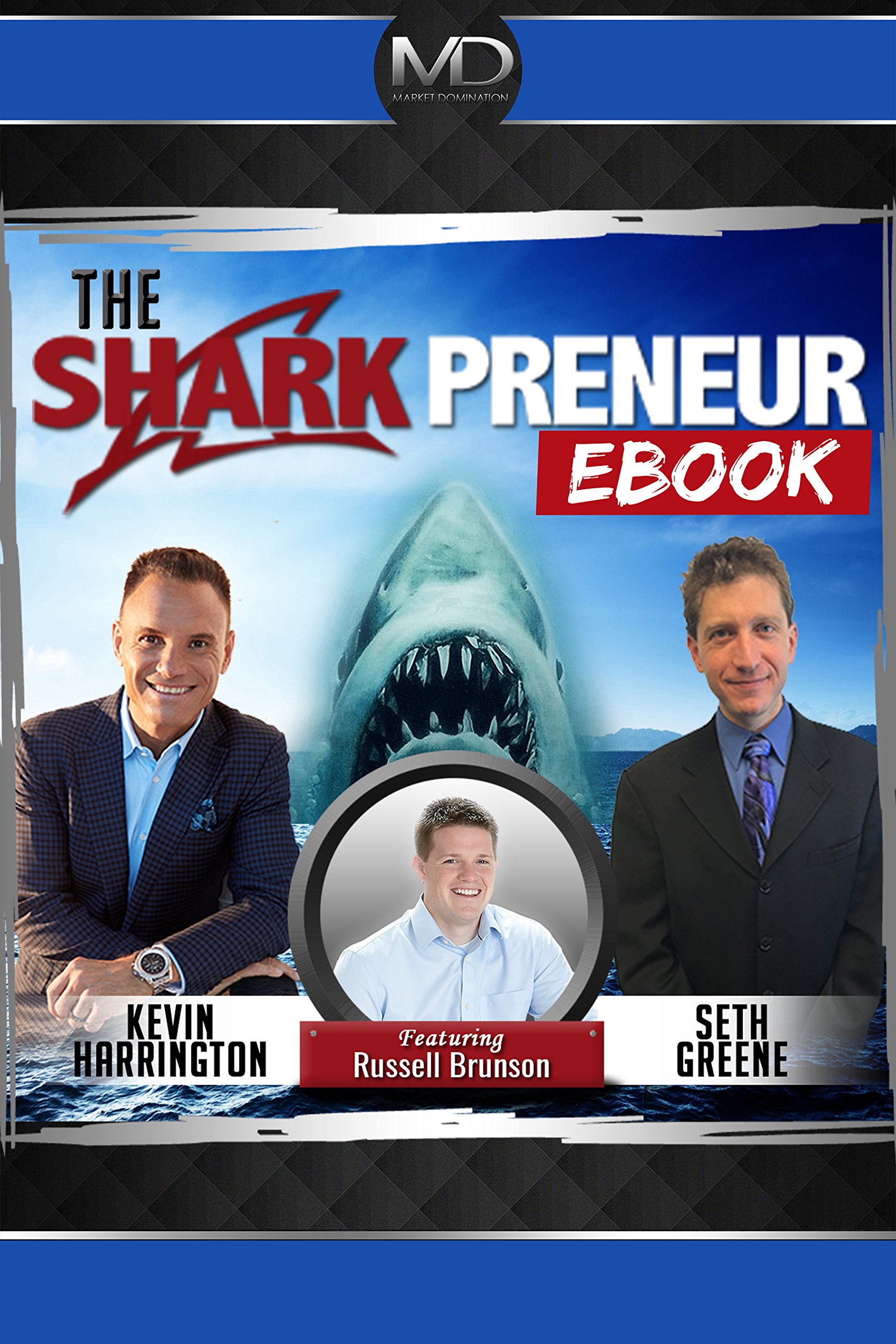 The SharkPreneur Ebook: with Russell Brunson of ClickFunnels