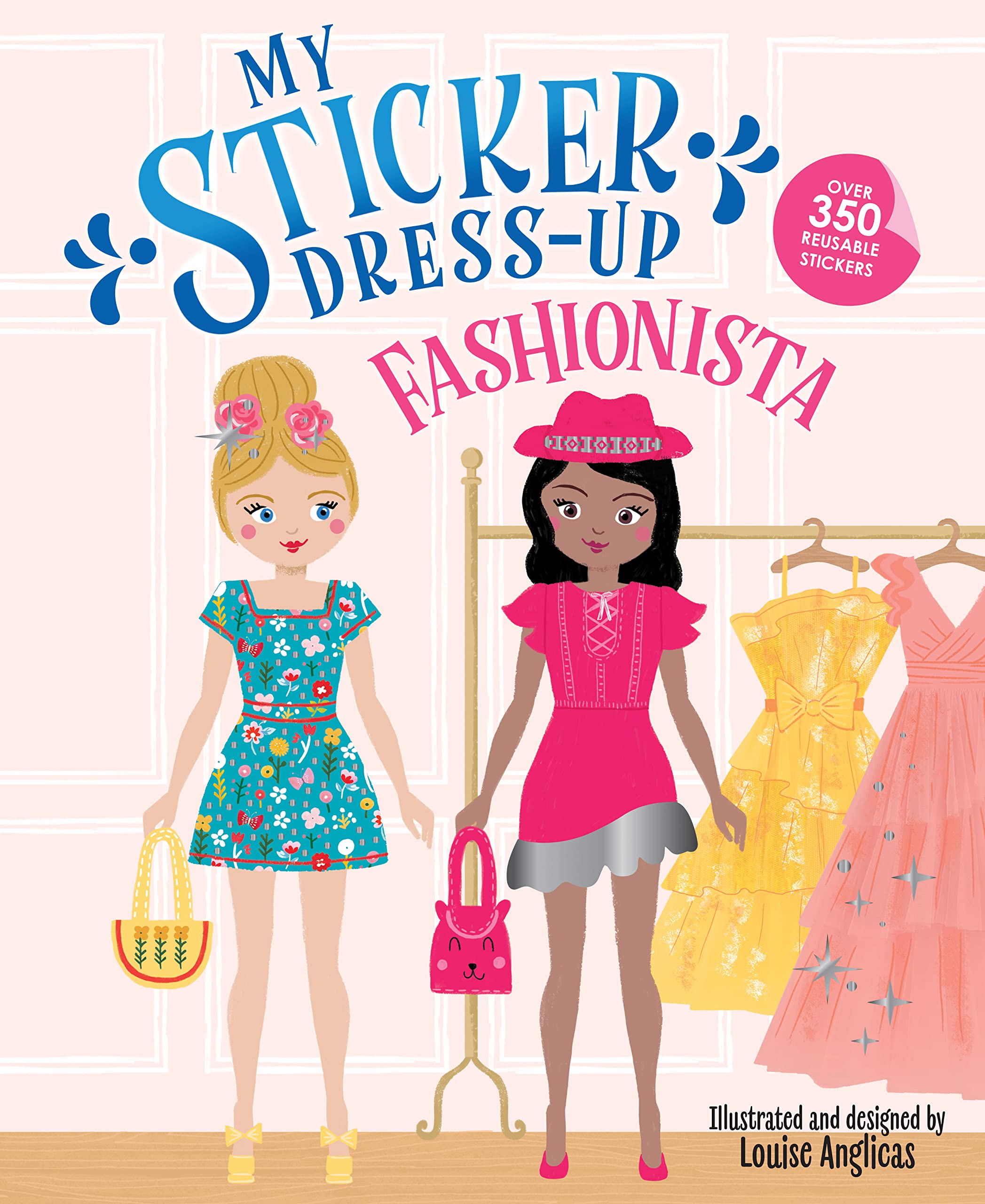 My Sticker Dress-Up: Fashionista: Awesome Activity Book with 350+ Stickers for Unlimited Possibilities!