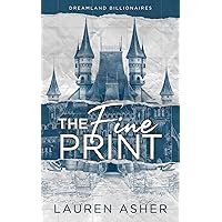 The Fine Print Special Edition (Dreamland Billionaires, 1) The Fine Print Special Edition (Dreamland Billionaires, 1) Paperback Audible Audiobook Kindle Hardcover Audio CD