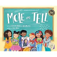 Mole and Tell (Celebrating Science) Mole and Tell (Celebrating Science) Kindle Hardcover Paperback