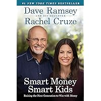 Smart Money Smart Kids: Raising the Next Generation to Win with Money Smart Money Smart Kids: Raising the Next Generation to Win with Money Hardcover Audible Audiobook Kindle Paperback