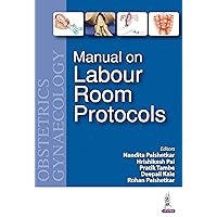 Manual on Labour Room Protocols Manual on Labour Room Protocols Kindle