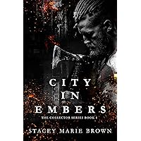 City In Embers (Collector Series Book 1) City In Embers (Collector Series Book 1) Kindle Paperback Audible Audiobook Hardcover Audio CD