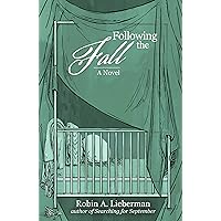 Following the Fall (September Book 2) Following the Fall (September Book 2) Kindle Hardcover Paperback