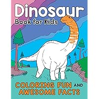 Dinosaur Book for Kids: Coloring Fun and Awesome Facts (A Did You Know? Coloring Book) Dinosaur Book for Kids: Coloring Fun and Awesome Facts (A Did You Know? Coloring Book) Paperback