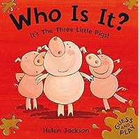 Who Is It? It's The Three Little Pigs! Who Is It? It's The Three Little Pigs! Hardcover