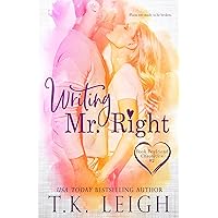 Writing Mr. Right: An Opposites Attract Romance (Boyfriend Chronicles series) Writing Mr. Right: An Opposites Attract Romance (Boyfriend Chronicles series) Kindle Paperback