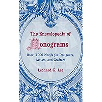 Encyclopedia of Monograms: Over 11,000 Motifs for Designers, Artists, and Crafters
