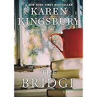 The Bridge: A Novel The Bridge: A Novel Paperback Kindle Audible Audiobook Hardcover Mass Market Paperback Audio CD