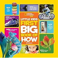 National Geographic Little Kids First Big Book of How (National Geographic Little Kids First Big Books) National Geographic Little Kids First Big Book of How (National Geographic Little Kids First Big Books) Hardcover Kindle