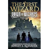 The First Wizard (Dawn of Wizards Book 1)